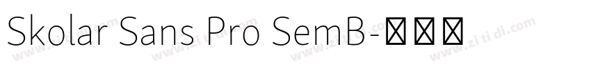 Skolar Sans Pro SemB字体转换